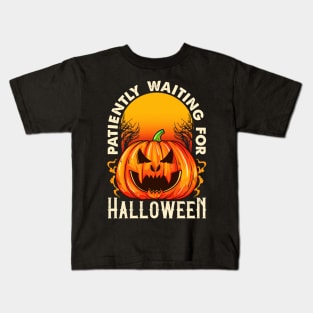 Patiently Waiting For Halloween Kids T-Shirt